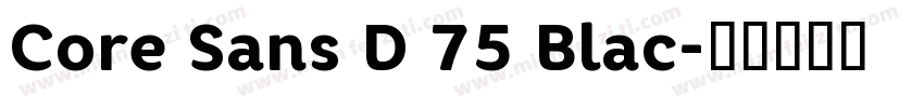 Core Sans D 75 Blac字体转换